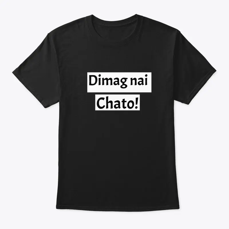 Dimag nai Chato!-Classic Tee